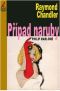 [Philip Marlowe 07] • Případ naruby